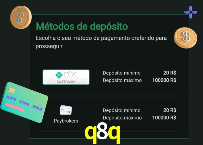 O cassino q8q oferece uma grande variedade de métodos de pagamento
